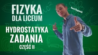 Fizyka  Hydrostatyka zadania część II [upl. by Barbabas710]