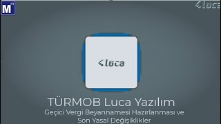 Luca Muhasebe Yazılımı Geçici Vergi Beyannamesi Hazırlanması ve Özellikle Konular [upl. by Esirtal299]