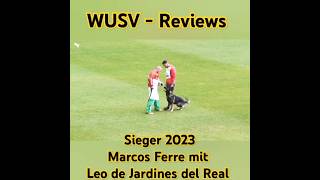 WUSV Reviews 2023 Marcos Ferre mit Leo de Jardines del Real [upl. by Butterfield408]