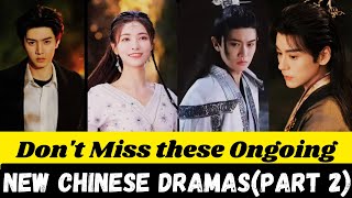 Best ongoing Chinese dramas to binge watch this month October 2024 [upl. by Fae644]