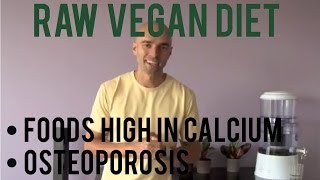 Foods High in Calcium  Osteoporosis  Raw Vegan Diet [upl. by Iahs]