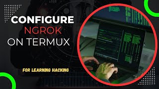 Creating ngrok account and configure for termux  port forwarding [upl. by Leirua534]