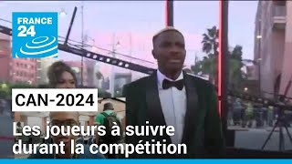 CAN2024  quels sont les joueurs à suivre durant la compétition  • FRANCE 24 [upl. by Nihhi]