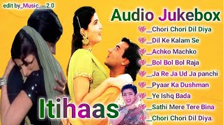 Itihaas movies songs 💖 Audio Jukebox 💖 Bollywood movie song 💖 romantic songs hindi [upl. by Jacquelynn]