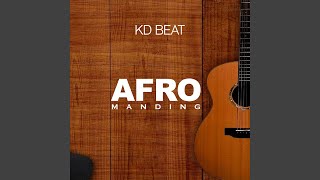 Afro manding  Kd Beat [upl. by Jarib]