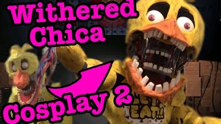 Fnaf Withered Chica Cosplay 2 [upl. by Leahcimal]