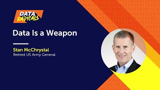 Data Is a Weapon with Stan McChrystal Retired US Army General  Data Radicals Podcast [upl. by Kendrah663]