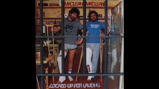 Maclean amp Maclean  Locked Up For Laughs 1981 Complete LP [upl. by Shaina]