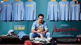 Azhar  Motion Poster Emraan Hashmi Nargis Fakhri Prachi Desai Lara Dutta Gautam Gulati [upl. by Piper240]