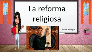 La reforma religiosa [upl. by Mafala]