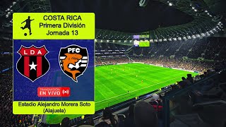 LIGA ALAJUELENSE 32 PUNTARENAS FC en vivo  COSTA RICA  CLAUSURA  JORNADA 13 [upl. by Catrina]