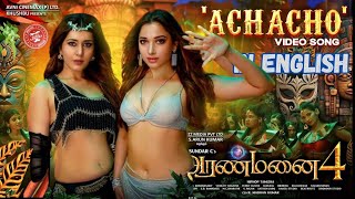 Achacho  Video Song with English Subtitles  Aranmanai 4  SundarC  Tamannaah  Hiphop Tamizha [upl. by Amsirhc]