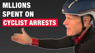 Police Spent Millions Arresting Cyclists [upl. by Temhem]