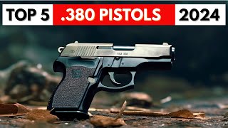 TOP 5 Best 380 Pistols 2024 WATCH Before You Buy [upl. by Giovanna356]