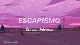 Escapismo  Steven Universe Letra [upl. by Halbert999]