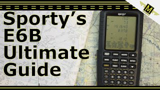 Sportys Electronic E6B Ultimate Guide  121Mike [upl. by Esadnac548]