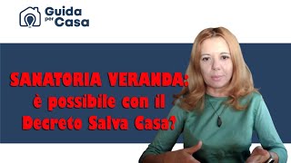 Sanatoria veranda è possibile con il Decreto Salva Casa [upl. by Oyam]