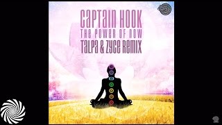 Captain Hook  The Power of Now Talpa amp Zyce Remix [upl. by Tichonn]