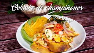 Cebiche de Champiñones [upl. by Lrat646]