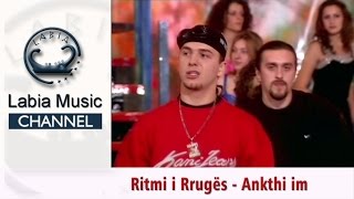 Ritmi i Rrugës  Ankthi im [upl. by Adneram]