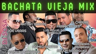 Bachatas Viejas Mix Dj Sosa [upl. by Walczak861]