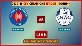 Halkbank Vs St Nazaire LIVE Score UPDATE 2024–25 CEV Champions League Volleyball Nov 13 2024 [upl. by Nofets]