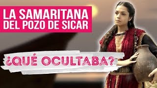 Cosas que no sabías de las mujeres del Evangelio  La Samaritana del pozo de Sicar [upl. by Tory]