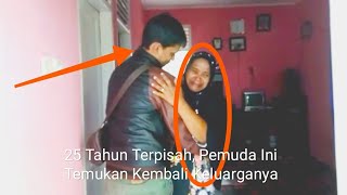 Pertemuan Ibu dan Anak Yang Terpisah 25 Tahun [upl. by Acisset]