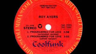 Roy Ayers  Programmed For Love 12quot Extended 1985 [upl. by Erlandson838]