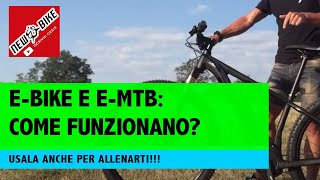 MTB elettrica come funziona e come usarla anche per allenarsi [upl. by Jaworski]