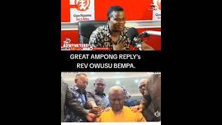 GREAT AMPONG REPLYs REV OWUSU BEMPA [upl. by Ellocin]