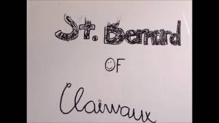 St Bernard of Clairvaux [upl. by Notsirb]