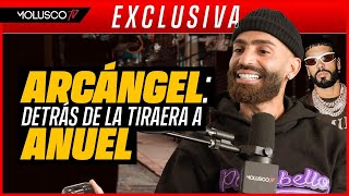 Arcángel Todas las razones e interioridades de su tiraéra a Anuel FN8 [upl. by Machos]