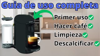 ✅☕ Nespresso VERTUO PLUS TUTORIAL Español ☕✅ [upl. by Ycniuq]