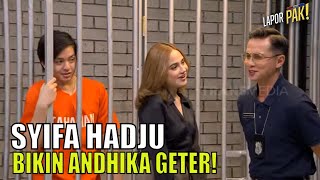 Dideketin SYIFA HADJU Andhika Geter Juga  LAPOR PAK 220823 Part 2 [upl. by Asilenna]