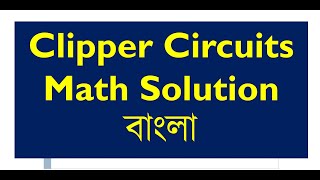 Clipper Circuit math solution [upl. by Eerot]