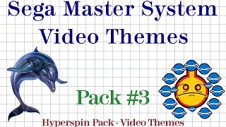 Pack 3 Sega Master System Video Themes and Hyperspin Packs [upl. by Khajeh543]