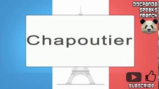 Chapoutier  How To Pronounce  French Native Speaker [upl. by Leidag]