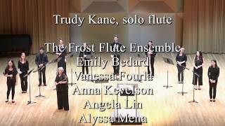 Lansing McLoskey flute concerto 2018  Trudy Kane amp Frost Flute Ensemble [upl. by Berl]