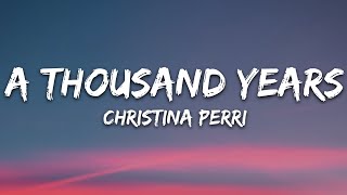 Christina Perri  A Thousand Years Lyrics [upl. by Triny]