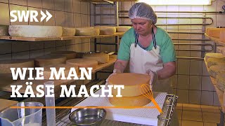 Wie man Käse macht  SWR Handwerkskunst [upl. by Chavaree]