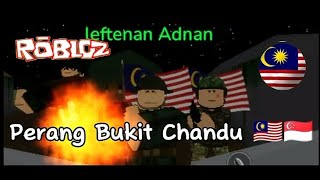 Perang Bukit Chandu🇲🇾🇸🇬 Leftenan Adnan merdeka kijangroblox robloxmalaysia [upl. by Yelwah]