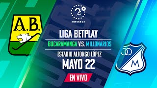 BUCARAMANGA Vs MILLONARIOS  EN VIVO  LIGA BETPLAY [upl. by Aneloj]