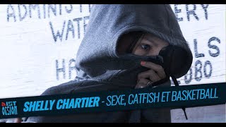 46  Shelly Chartier  Sexe catfish et basketball [upl. by Ninos]