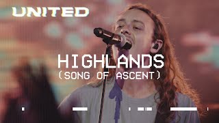 Highlands Song Of Ascent Live Hillsong UNITED [upl. by Tica]