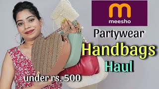 Meesho Haul  Meesho Partywear Handbags Haul  meesho handbags under rs500 [upl. by Nnaylloh]