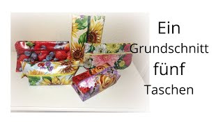 Ein Grundschnitt fünf unterschiedliche Taschen aus Wachstuch nähen für Anfänger [upl. by Banebrudge]