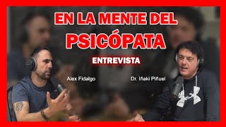 Desenmascarando a Los Psicópatas Integrados  Alex Fidalgo entrevista al Dr Iñaki Piñuel [upl. by Delinda]