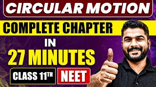 CIRCULAR MOTION in 27 Minutes  Full Chapter Revision  Class 11 NEET [upl. by Adnohsor]