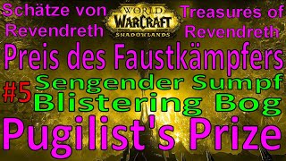 WoW  Preis des Faustkämpfers  Pugilists Prize  Sengender Sumpf  Blistering Bog Revendreth 5 [upl. by Ahswat]